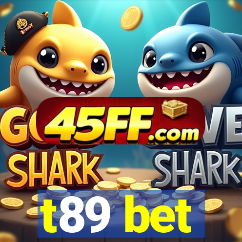 t89 bet